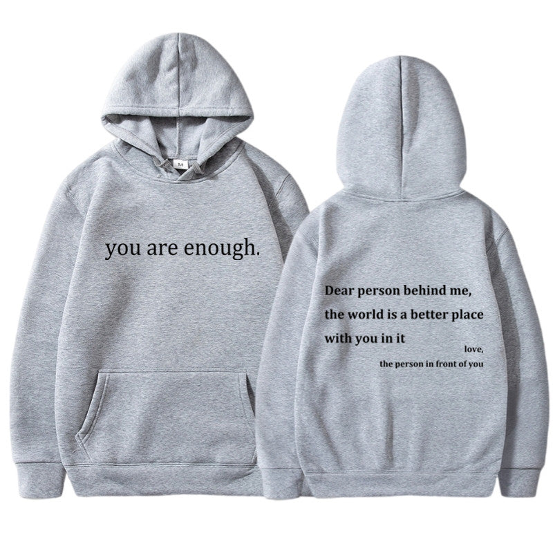 THE YOU ARE ENOUGH HOODIE