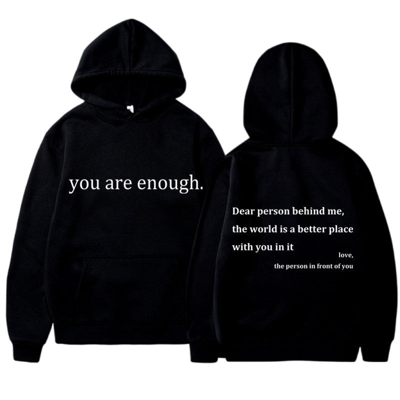 THE YOU ARE ENOUGH HOODIE