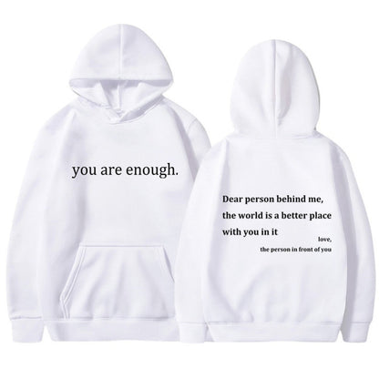 THE YOU ARE ENOUGH HOODIE