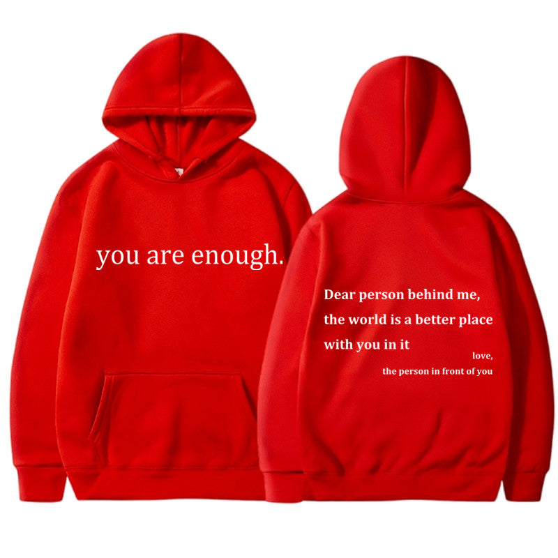 THE YOU ARE ENOUGH HOODIE